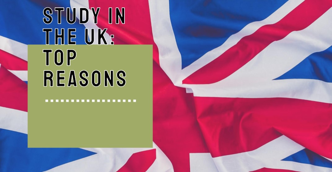 Reasons to Choose to Study in the UK