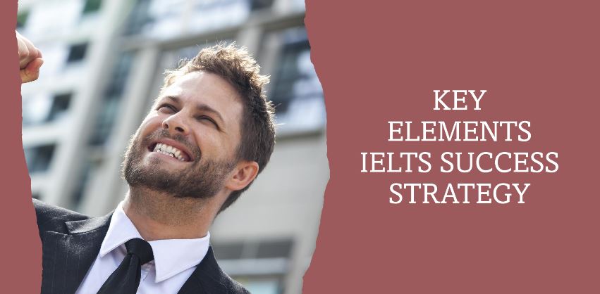 key-elements-of-the-proven-IELTS-success-strategy