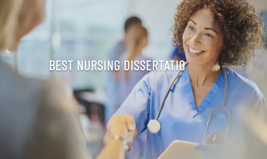 10 Steps to Create Best Nursing Dissertation